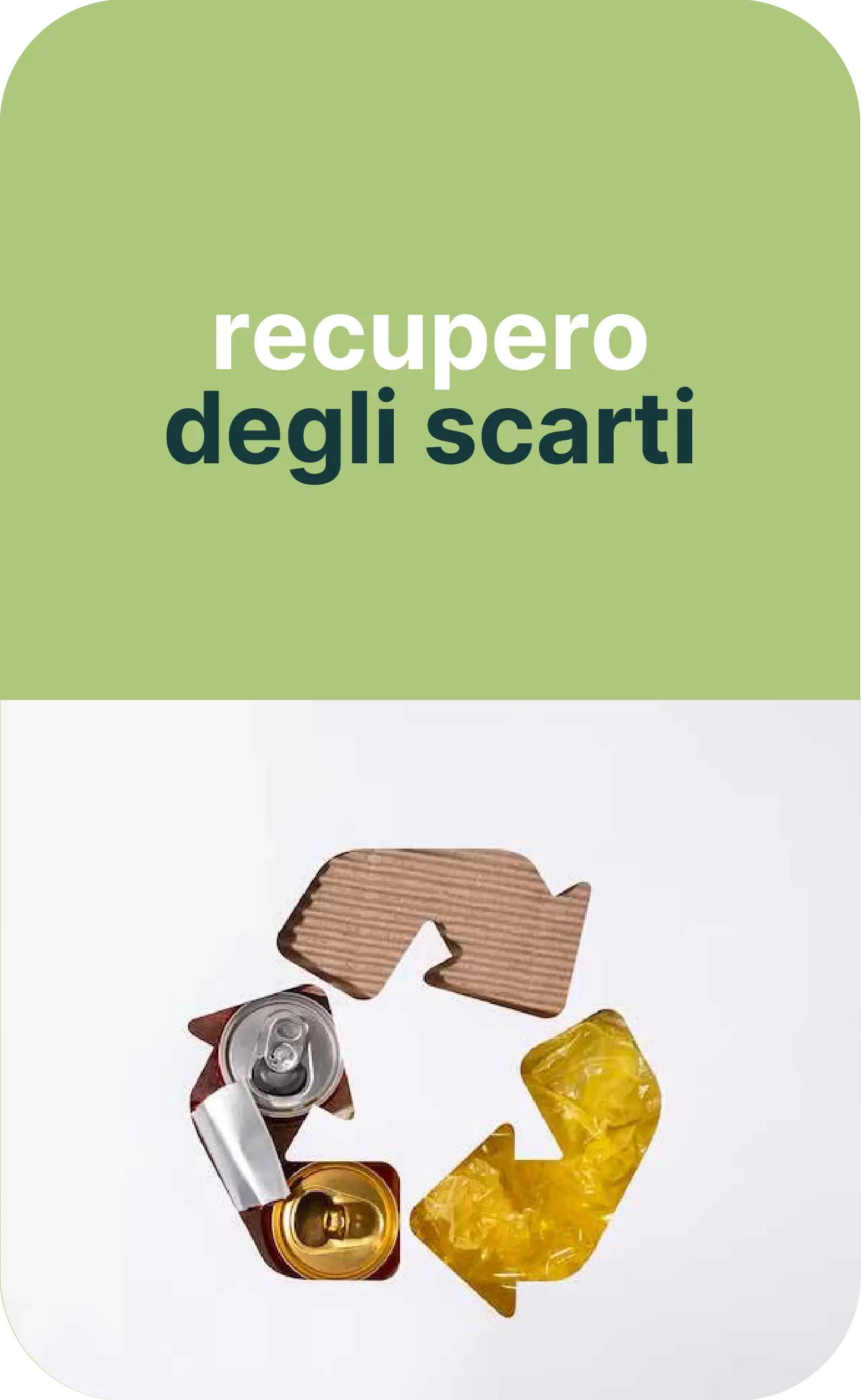 Un punto di forza di Gleater: il recupero degli scarti